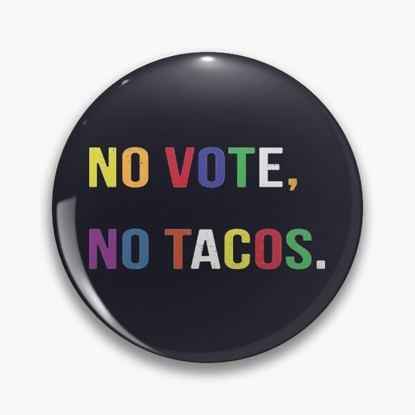 Item preview, No Vote No Tacos Distressed designed and sold by LotusBlue77.