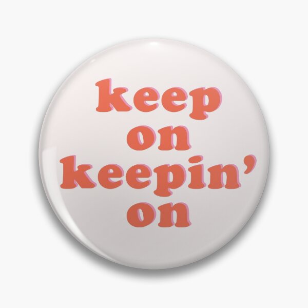 Item preview, keep on keepin' on designed and sold by Anna Kubitz.