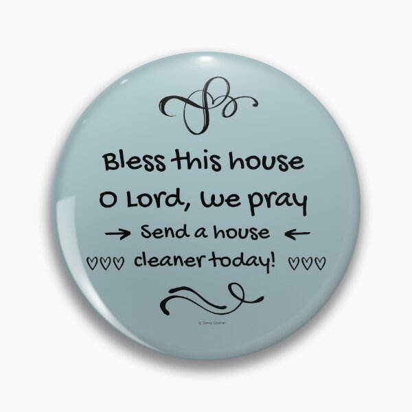 Item preview, Bless This House Funny Cleaning Lady Housekeeping Humor designed and sold by SavvyCleaner.