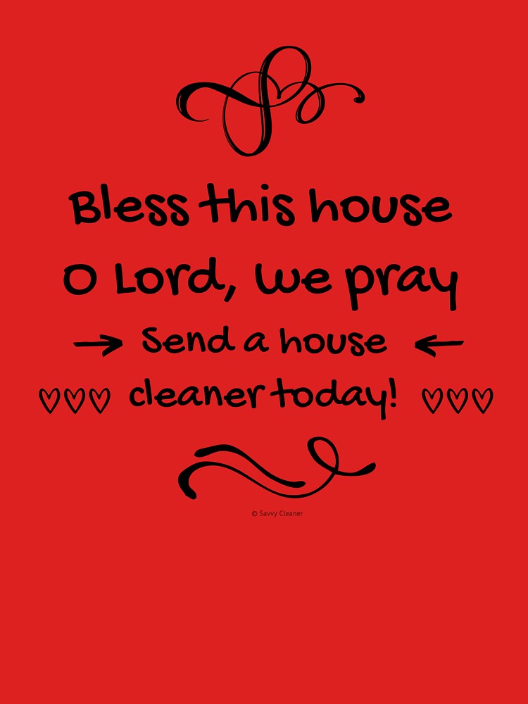 Bless This House Funny Cleaning Lady Housekeeping Humor by SavvyCleaner