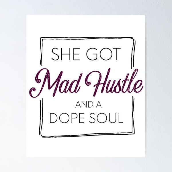 Item preview, She Got Mad Hustle And A Dope Soul- Christmas gift designed and sold by AmazingEcraft.