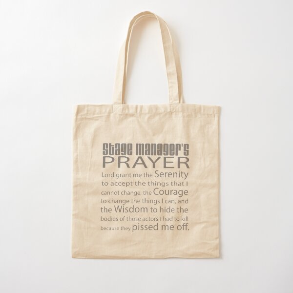 Stage Managers Prayer Cotton Tote Bag