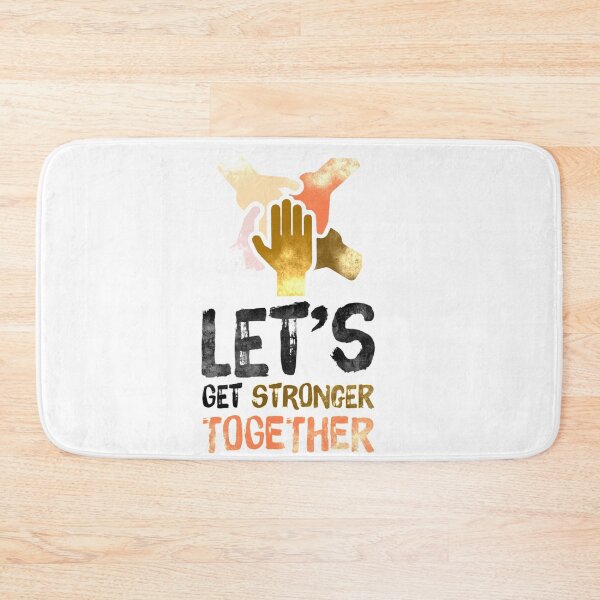 Item preview, Let’s get stronger together designed and sold by mwebba2005.