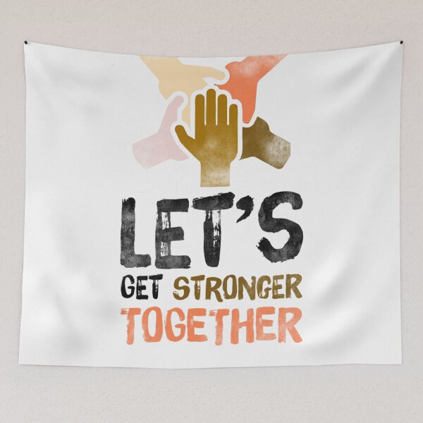 Item preview, Let’s get stronger together designed and sold by mwebba2005.
