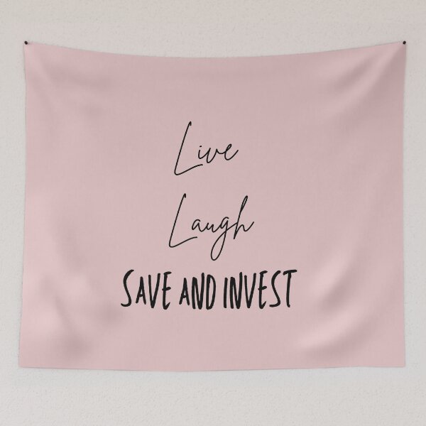 Item preview, Live Laugh Save and Invest (Live Laugh and Love with Personal Finance)  designed and sold by ThoughtJumble.