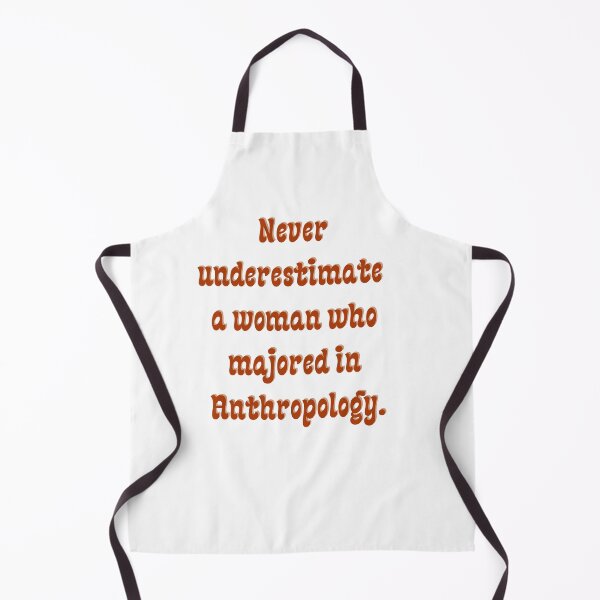 Item preview, never underestimate a woman who majored in anthropology designed and sold by CJCTEES.