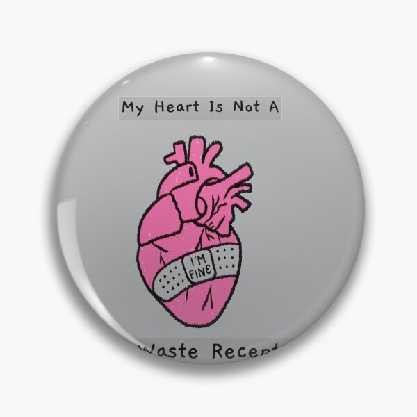Item preview, My Heart Is Not A Toxic waste Receptacle designed and sold by CharcoalBonsai.