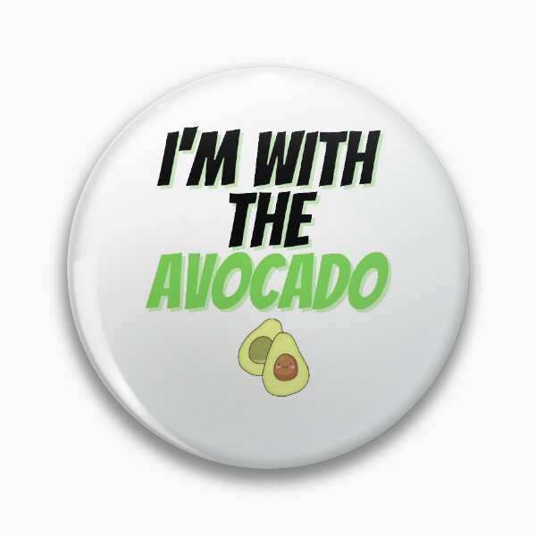 Item preview, I'm with the avocado designed and sold by prehokage.