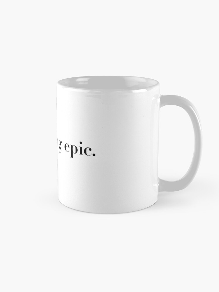 Thumbnail 5 of 6, Coffee Mug, I was feeling epic TVD STICKER designed and sold by jojogeller.