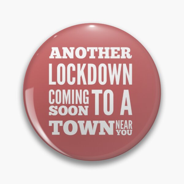 Item preview, Another Lockdown Coming to Your Town designed and sold by Twittlefish.