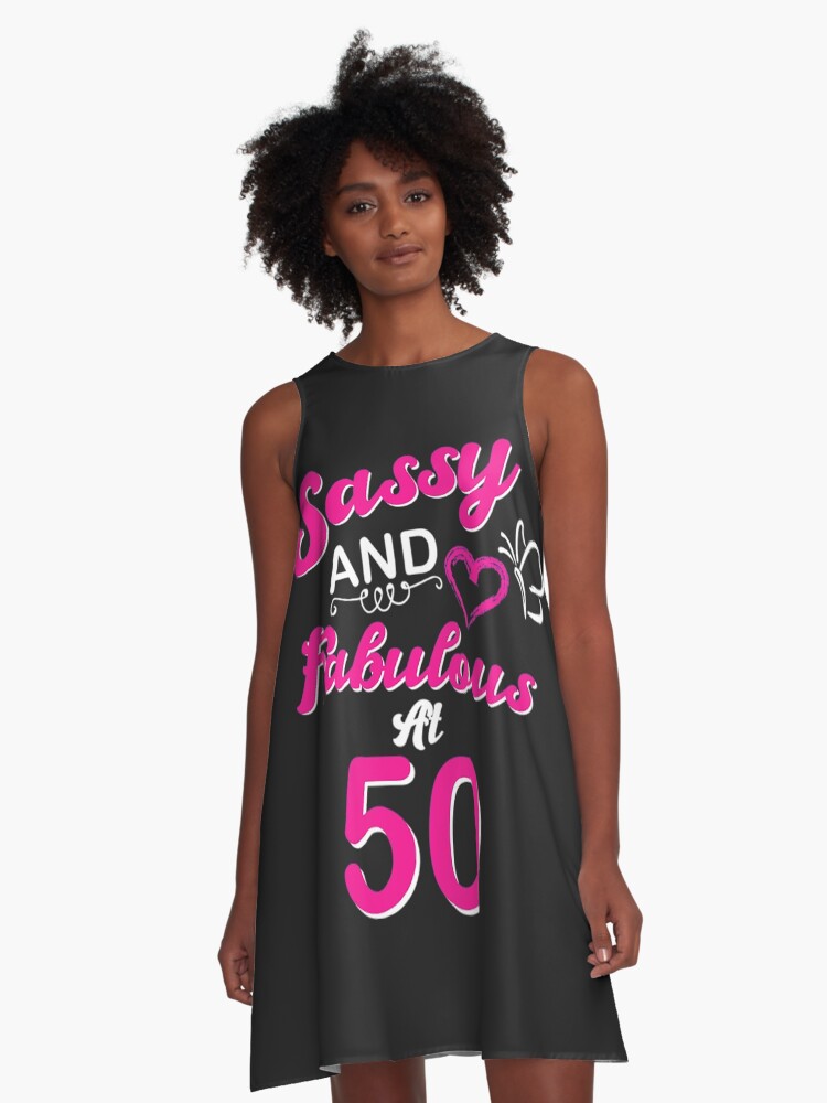 50th Birthday Gift Tshirt Sassy And Fabulous 50 Year Old Tee 50th Birthday Gift Tshirt Sassy And Fabulous 50 Year Old Tee