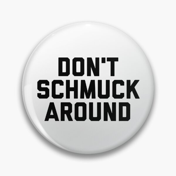Item preview, SCHMUCK  designed and sold by MadEDesigns.