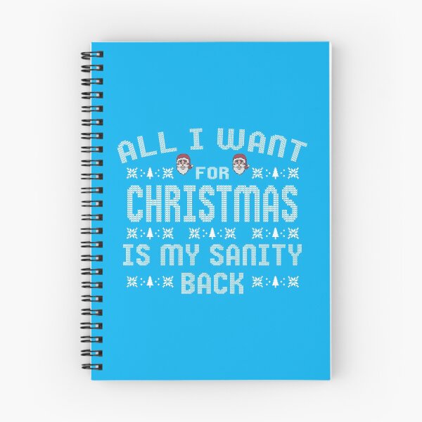 Item preview, All I Want For Christmas Is My Sanity Back designed and sold by dhajr.
