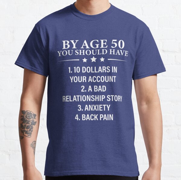 50th Birthday Ideas For Men T-Shirts for Sale | Redbubble 50th Birthday Ideas For Men T-Shirts for Sale | Redbubble