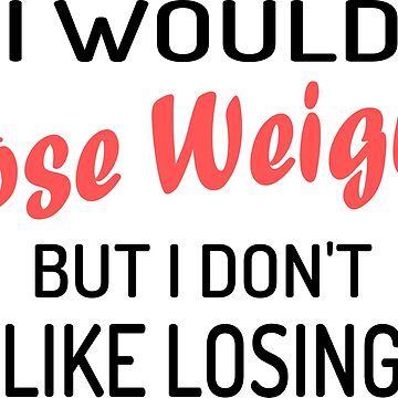 Weight Loss  Checking Scale Funny Card Transformation Card Life is Short  