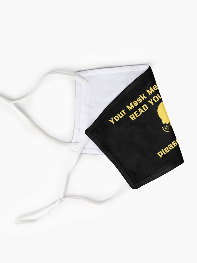 Alternate view of Hearing Impaired Mask - Your Mask Means I Can't Read Your Lips Please Speak Up Mask