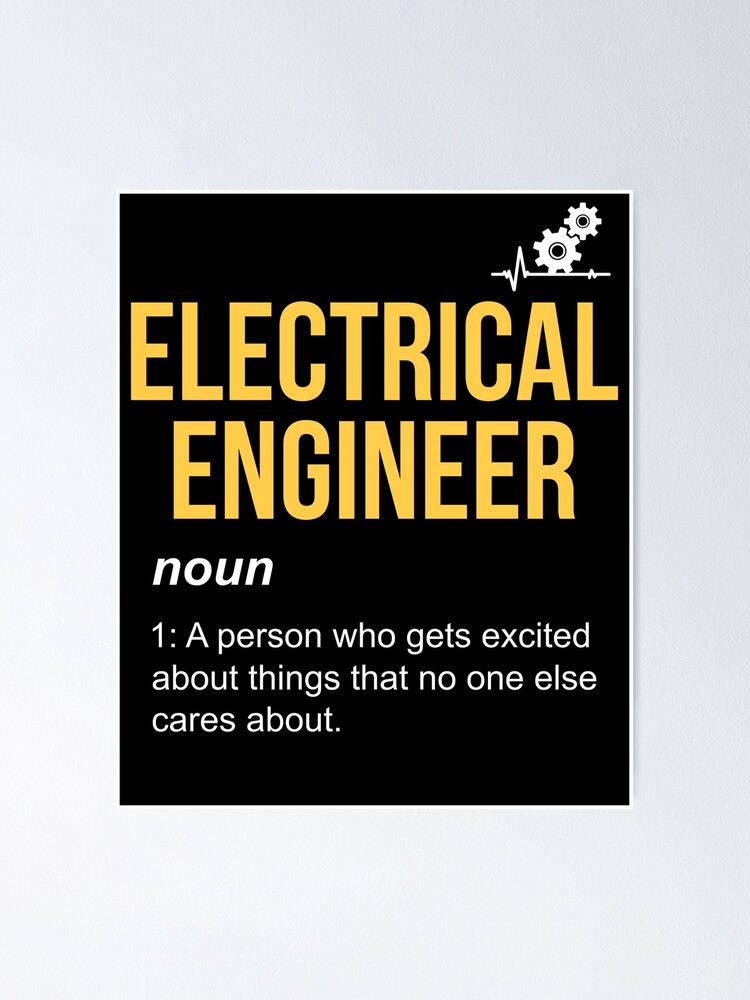 "Electrical Engineer Definition Electrical Engineer Gift" Poster for Sale by LazyGreyBear