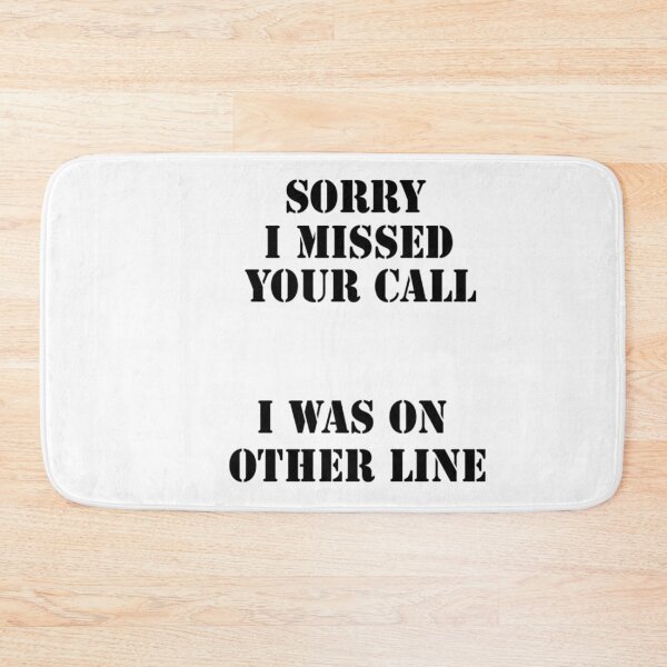 Item preview, Sorry I missed your call I was on my other line designed and sold by Pethdesign95.