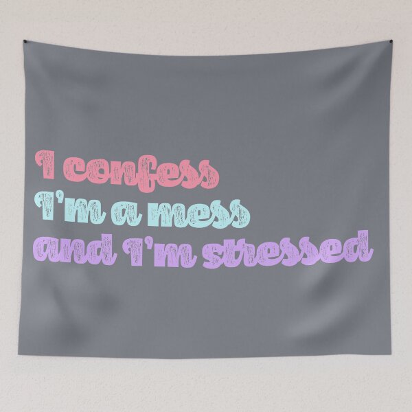 Item preview, confess, mess stress quote designed and sold by Stacia Boyd.