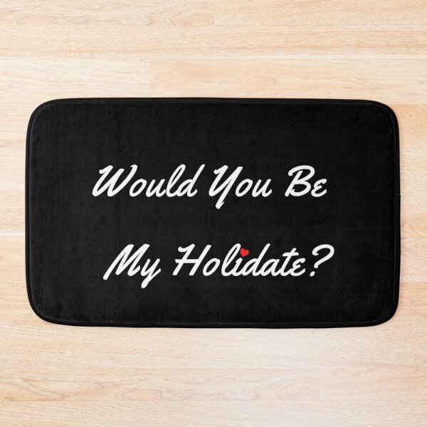 Item preview, Would You Be My Holidate? designed and sold by davidhipp.