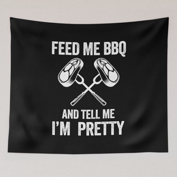 Item preview, 20200716 Feed Me BBQ And Tell Me I m Pretty designed and sold by haselshirt.