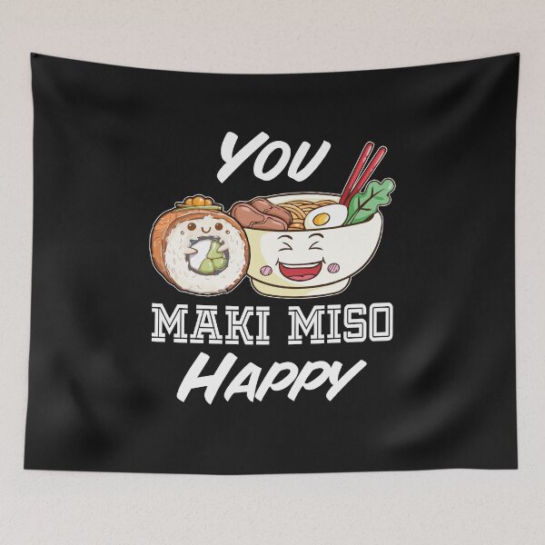 Item preview, Sushi You Maki Miso Happy Lustiges Asia Food Fan designed and sold by sunnym79.