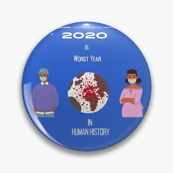 Item preview, 2020 Is Worst Year In Human History designed and sold by StyleXSecret.