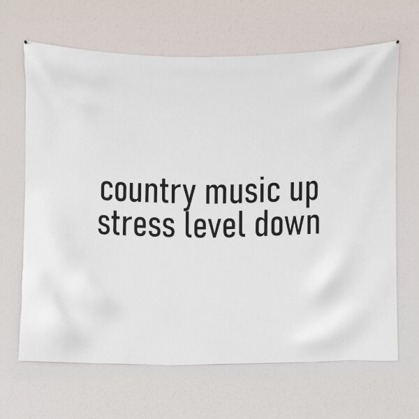 Item preview, country music up stress level down designed and sold by Missy413.