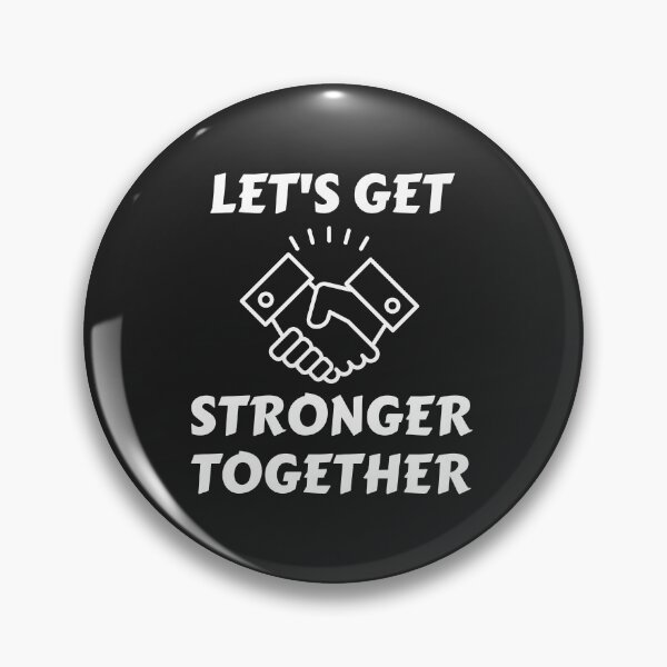 Item preview, Lets Get Stronger Together designed and sold by MohitJain1109.