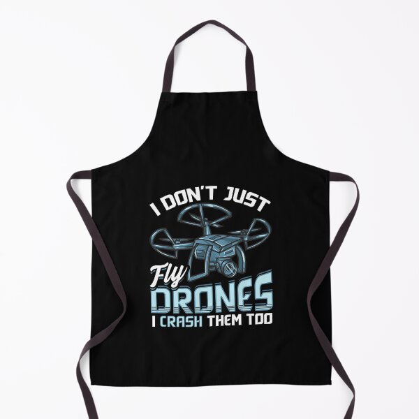 Item preview, I Don’t Just Fly Drones I Crash Them Too Pilot Pun designed and sold by perfectpresents.