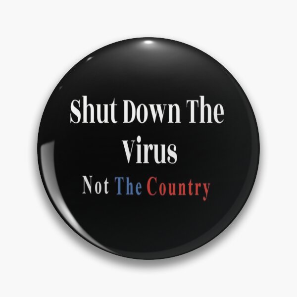 Item preview, Shut Down The Virus Not The Country black designed and sold by NancyArtDesigns.