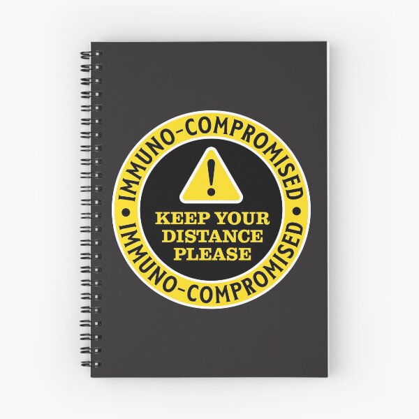 Item preview, Immuno-compromised - keep your distance please! designed and sold by OwlishArts.