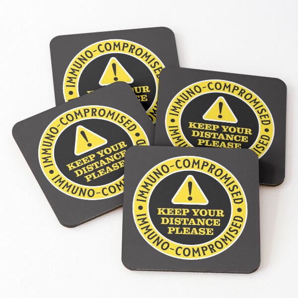 Item preview, Immuno-compromised - keep your distance please! designed and sold by OwlishArts.
