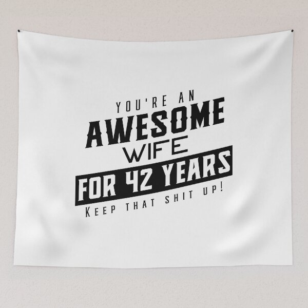 Item preview, You're An Awesome Wife for 42 Years Keep That Shit Up - Wedding Anniversary Shirt, Funny Anniversary Gift For Wife, Anniversary Shirt For Wife designed and sold by Orange Pieces.
