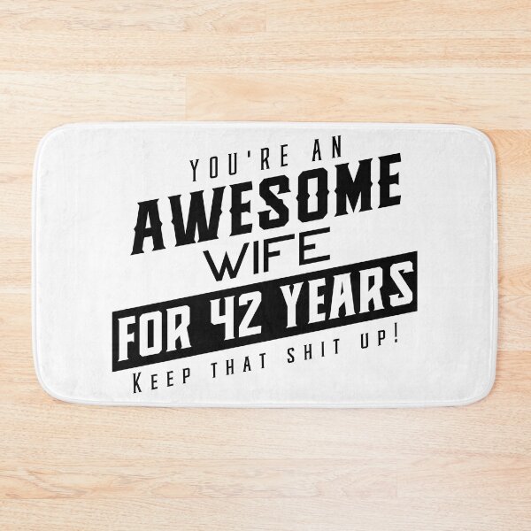 Item preview, You're An Awesome Wife for 42 Years Keep That Shit Up - Wedding Anniversary Shirt, Funny Anniversary Gift For Wife, Anniversary Shirt For Wife designed and sold by Orange Pieces.