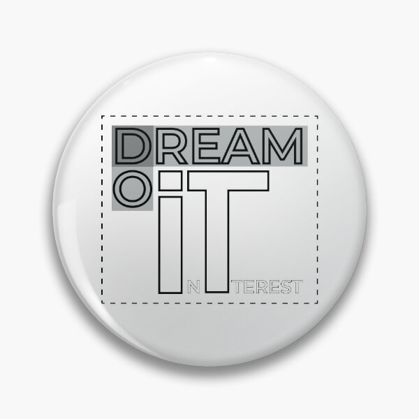 Item preview, DREAM IT - DO IT - INTEREST designed and sold by prabhak036.