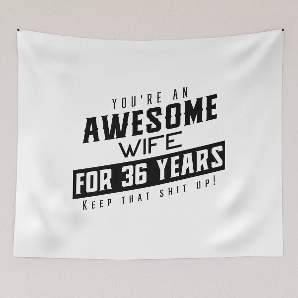Item preview, You're An Awesome Wife for 36 Years Keep That Shit Up - Wedding Anniversary Shirt, Funny Anniversary Gift For Wife, Anniversary Shirt For Wife designed and sold by Orange Pieces.