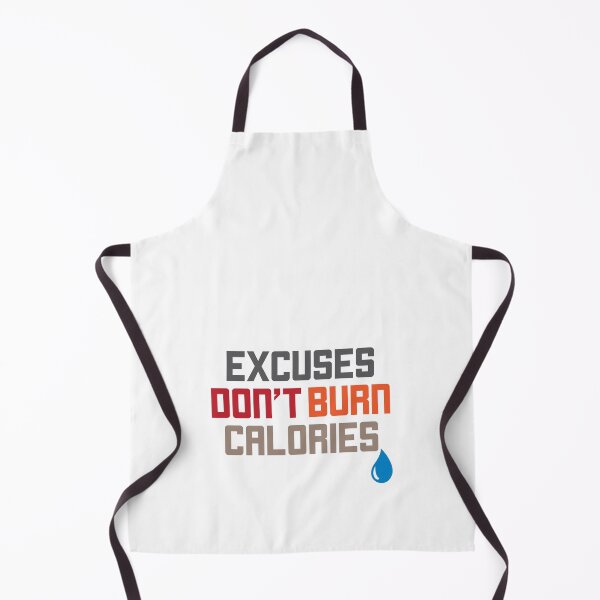 Aperçu de l'œuvre Les excuses ne brûlent pas de calories Entraînement de motivation créée et vendue par perfectpresents.