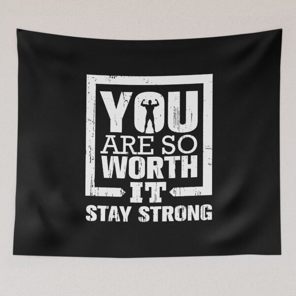 Item preview, You are so Worth It Stay Strong designed and sold by lmcvinco.