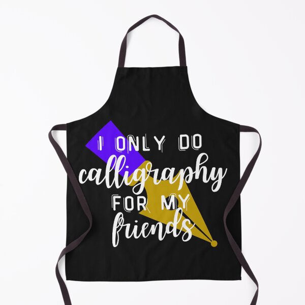Item preview, I only do calligraphy for my friends designed and sold by DesignsofNote.