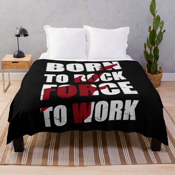 Item preview, Born To Rock Force To Work designed and sold by mdnrsakib.