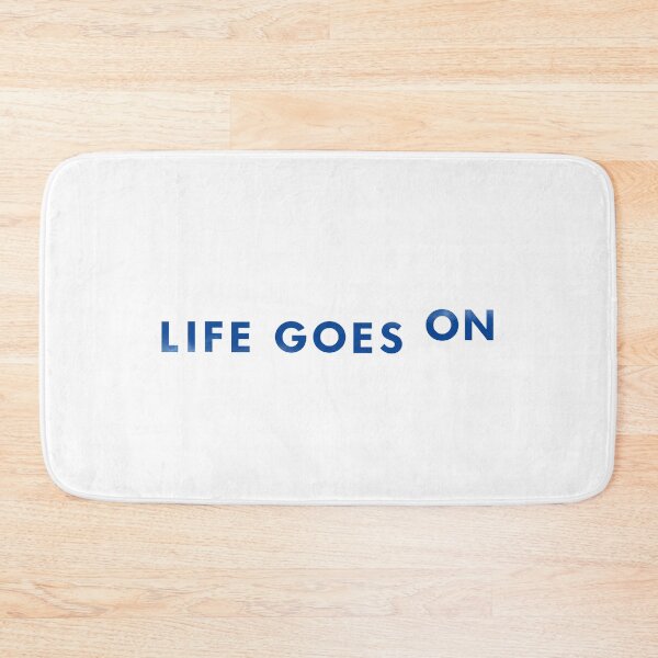Item preview, life goes on - blue version designed and sold by cadenzacorner.
