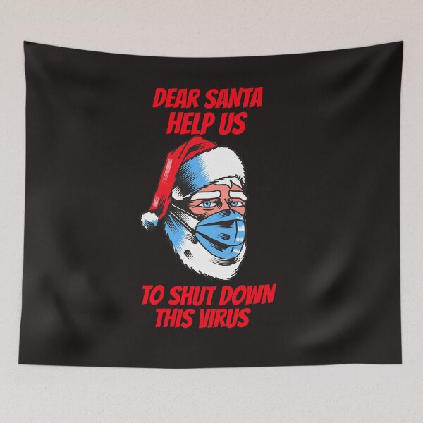 Item preview,  DEAR SANTA HELP US TO SHUT DOWN THE VIRUS designed and sold by GILLES VAZIRI.