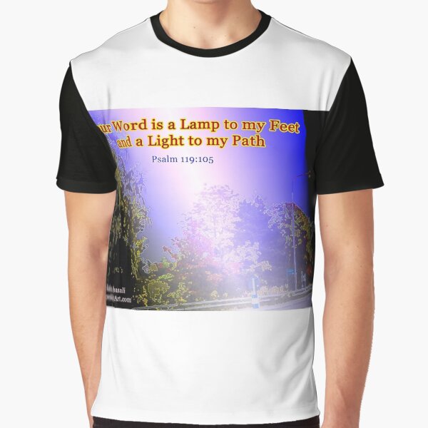 Your word is a lamp to my feet Graphic T-Shirt
