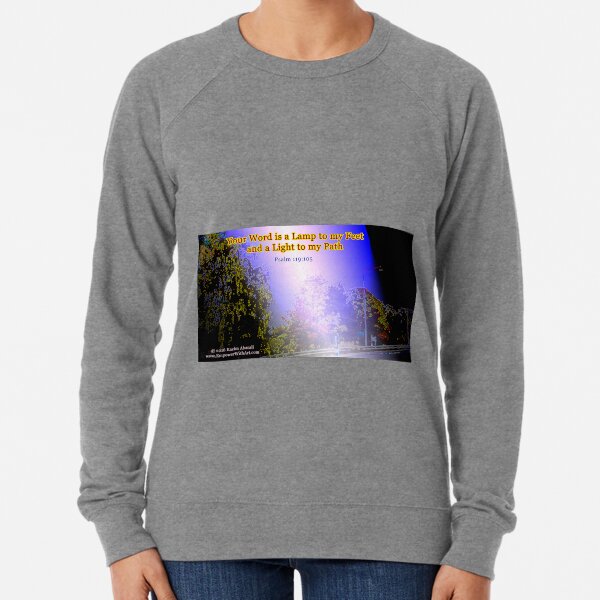 Your word is a lamp to my feet Lightweight Sweatshirt