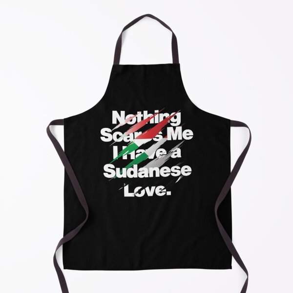 Item preview, Nothing Scares Me I Have a Sudanese Love designed and sold by elhefe.