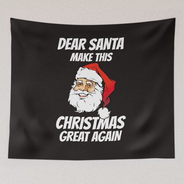 Item preview,  DEAR SANTA MAKE THIS CHRISTMAS GREAT AGAIN designed and sold by GILLES VAZIRI.