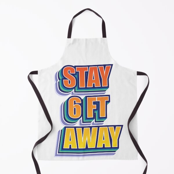 Item preview, Stay 6 feet away from me designed and sold by NekoTshirt.