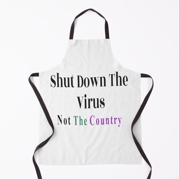 Item preview, Shut Down The Virus Not The Country designed and sold by NancyArtDesigns.