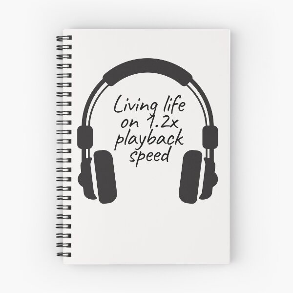 Item preview, Living Life on 1.2x playback speed with Podcasts designed and sold by RareLoot19.